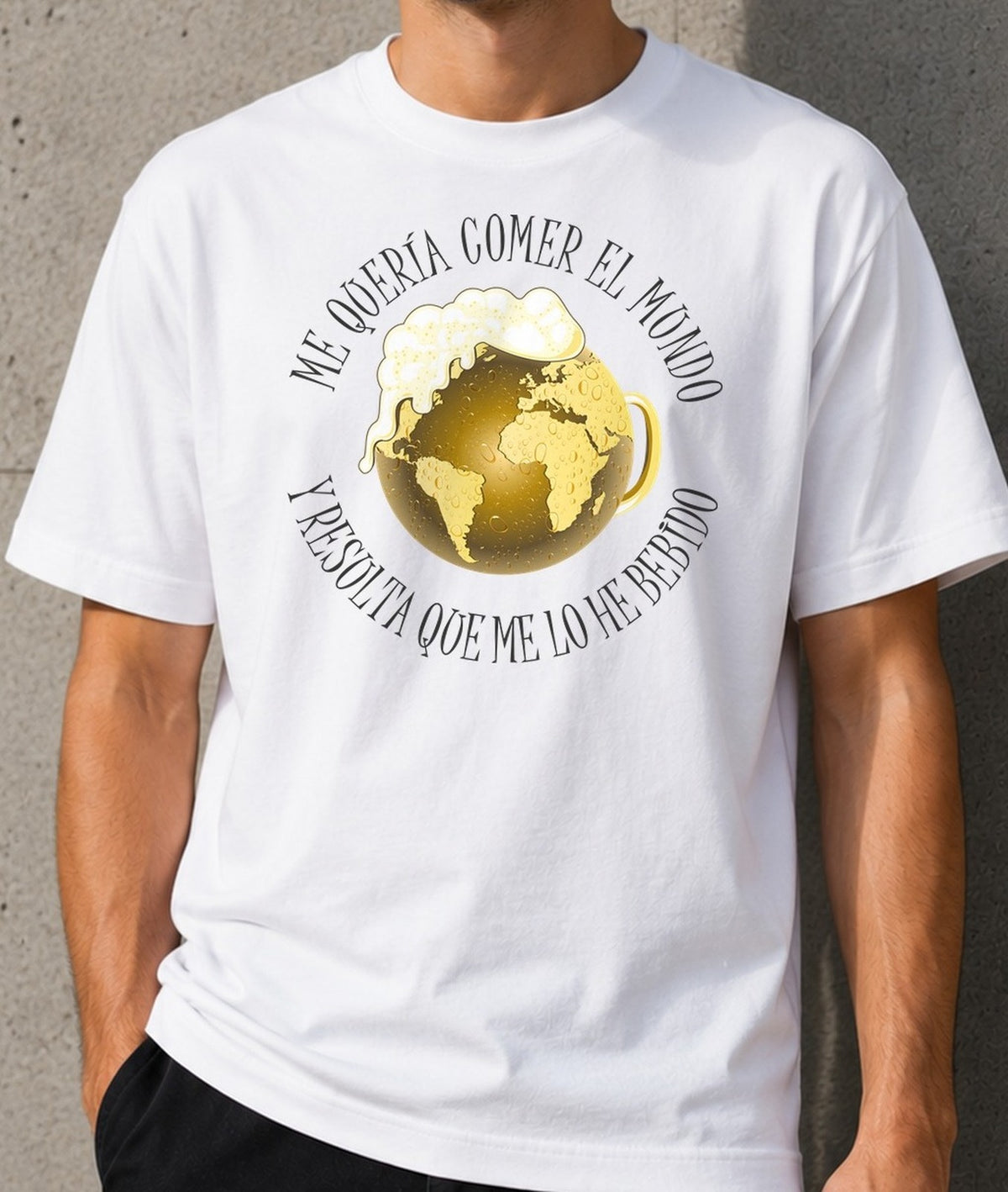 Camiseta Me Quería Comer el Mundo – Regalo para amantes de la cerveza (blanca)