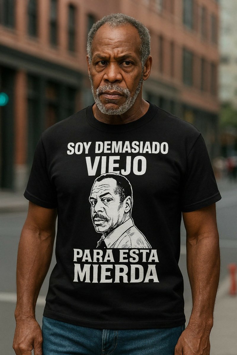 Camiseta Soy Demasiado Viejo Para Esta Mierda - El Cajón Friki