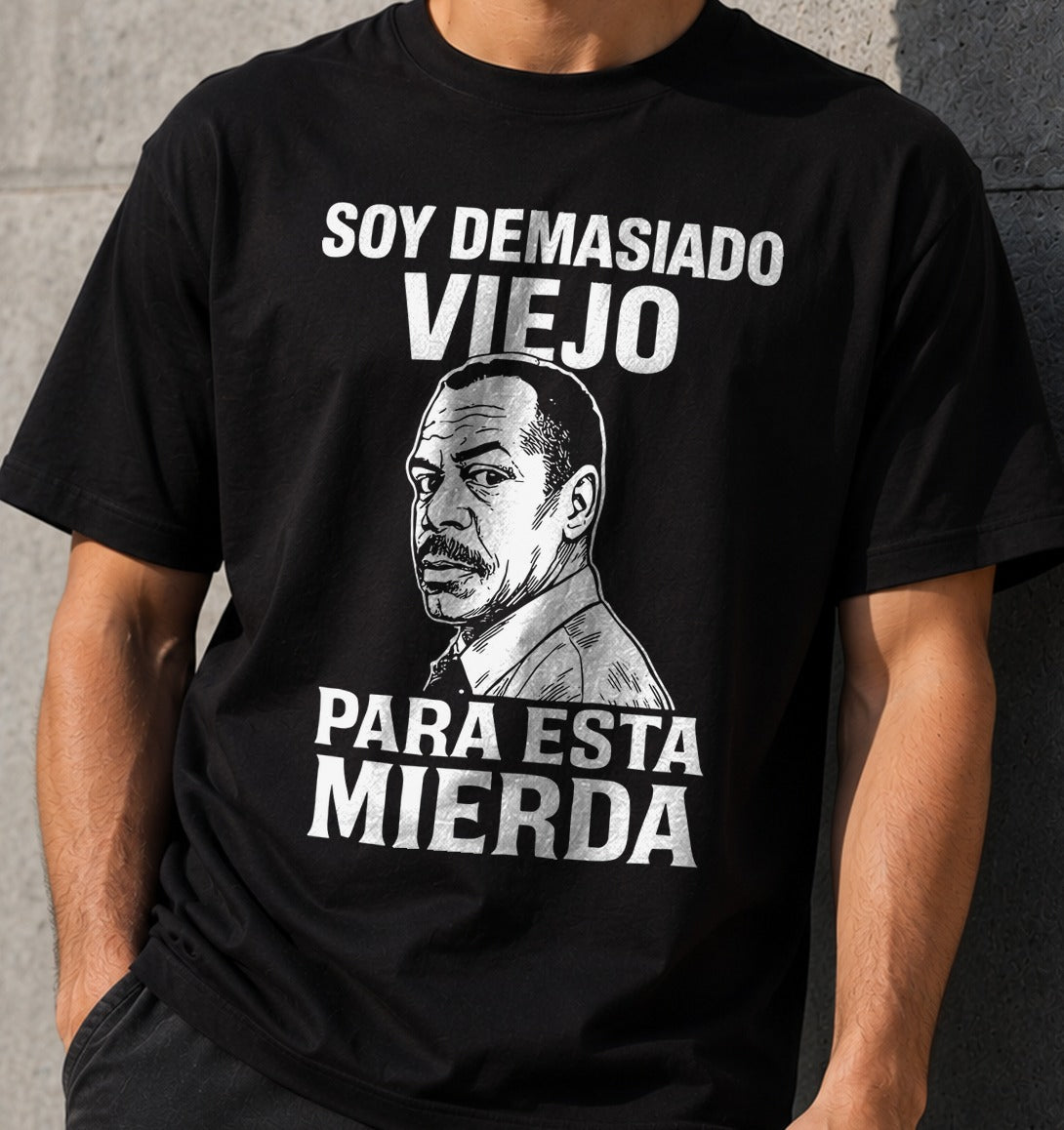 Camiseta Soy Demasiado Viejo Para Esta Mierda – Arma Letal (negra)