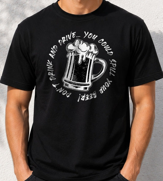 Camiseta Don't Drink And Drive – Regalo para amantes de la cerveza (negra)