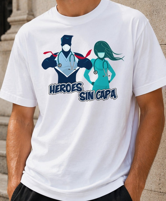 Camiseta Héroes sin Capa – Regalo para sanitarios (blanca)