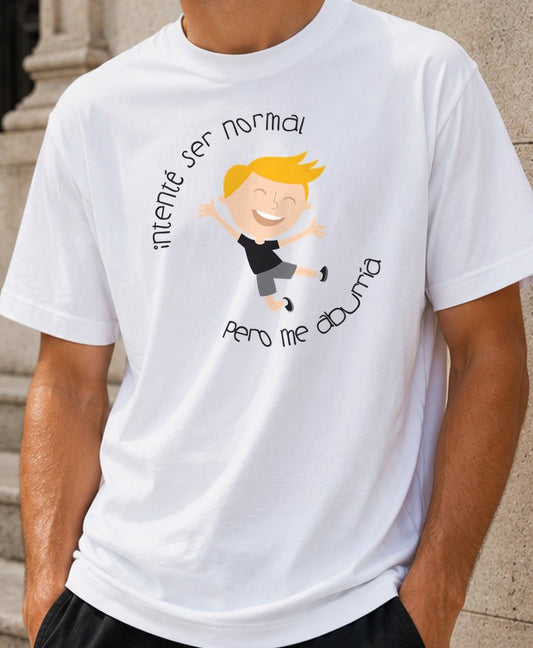 Camiseta Intenté ser normal pero me aburría – Regalo para niños (blanca)