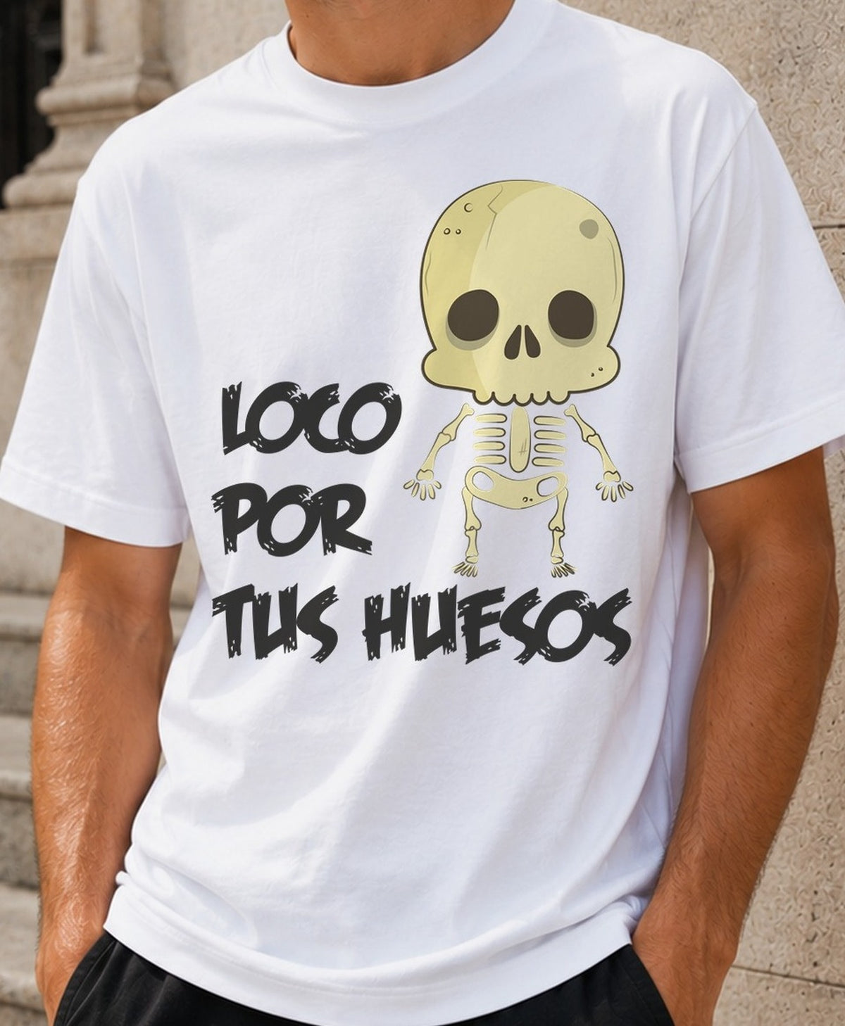 Camiseta Loco por tus Huesos – Regalo con Humor (blanca)