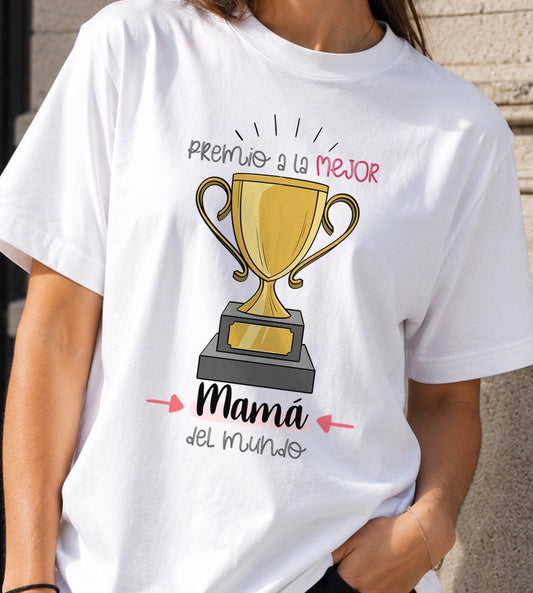 Camiseta Premio a la Mejor Mamá – Regalo Día de la Madre (blanca)
