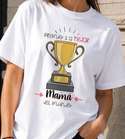Camiseta Premio a la Mejor Mamá – Regalo Día de la Madre (blanca)