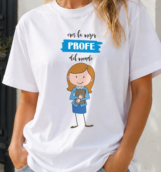 Camiseta Eres la Mejor Profe del Mundo – Regalo para Profesoras (blanca)