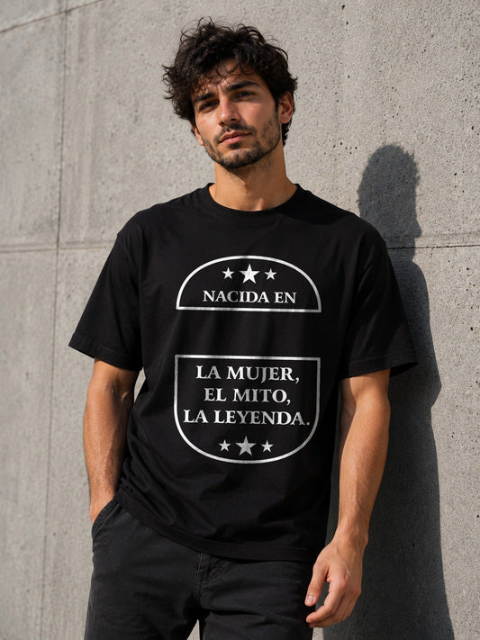 Camiseta con el diseño La Mujer, El Mito, La Leyenda – Regalo de cumpleaños, de Paranoia Records