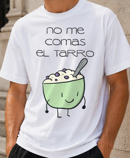 Camiseta No me comas el tarro – Regalo con humor (blanca)