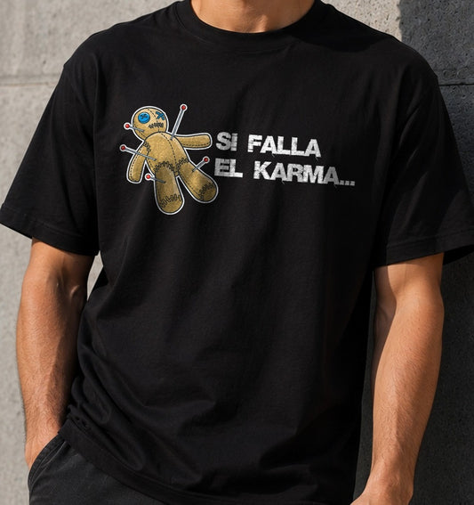 Camiseta Si Falla El Karma – Regalo con humor negro (negra)