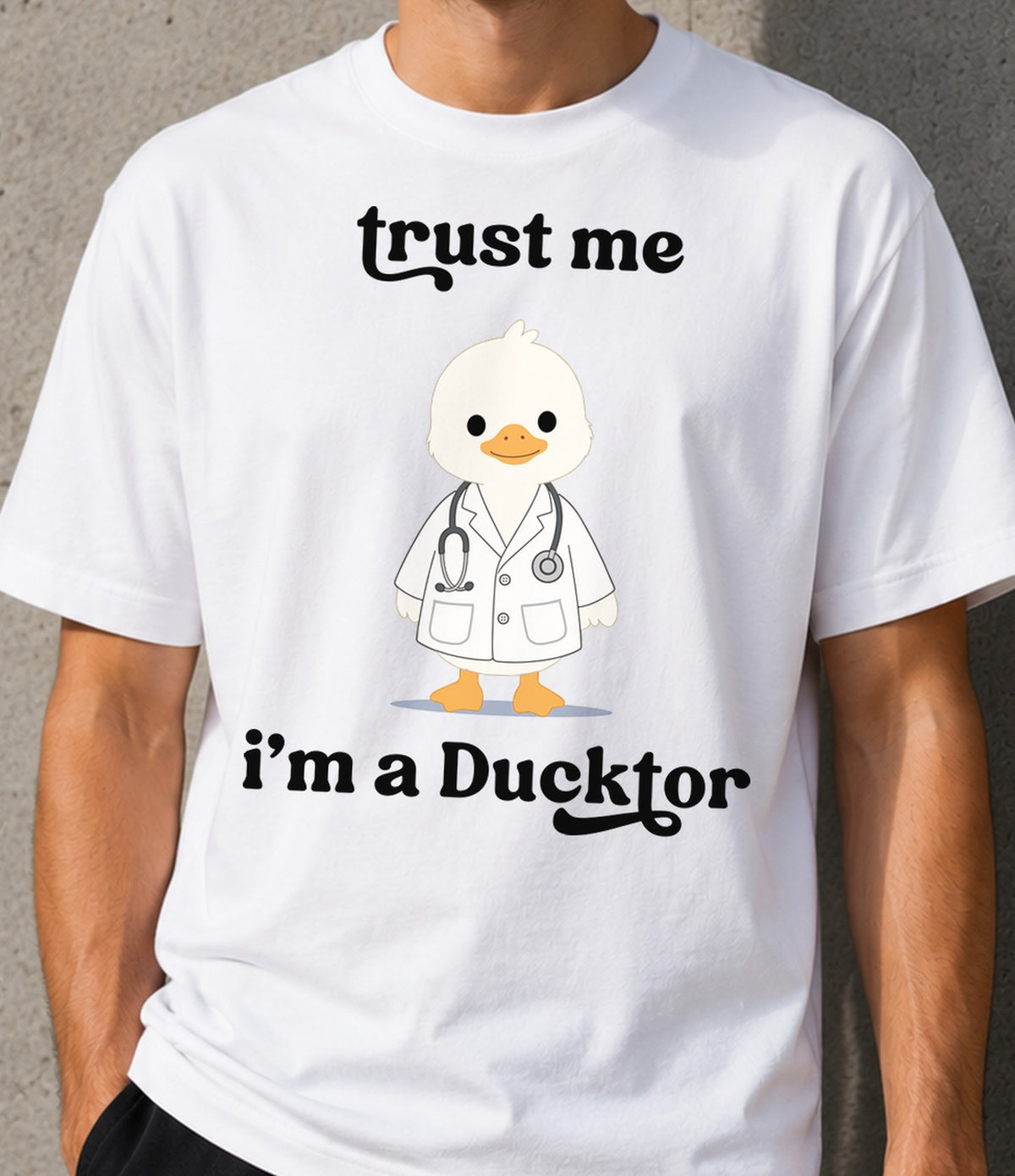 Camiseta Trust Me I M a Ducktor (blanca)