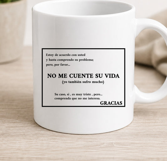 Taza No Me Cuente su Vida Dark (blanca)