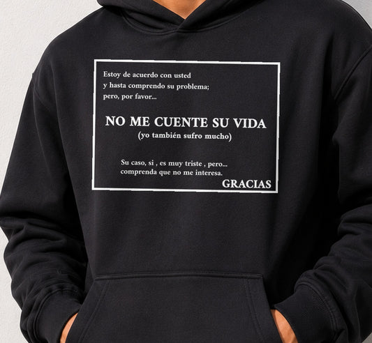 Sudadera No Me Cuente su Vida Dark (negra)