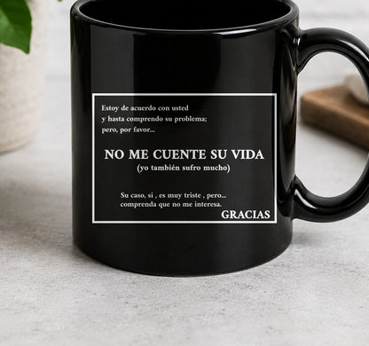 Taza No Me Cuente su Vida Dark (negra)