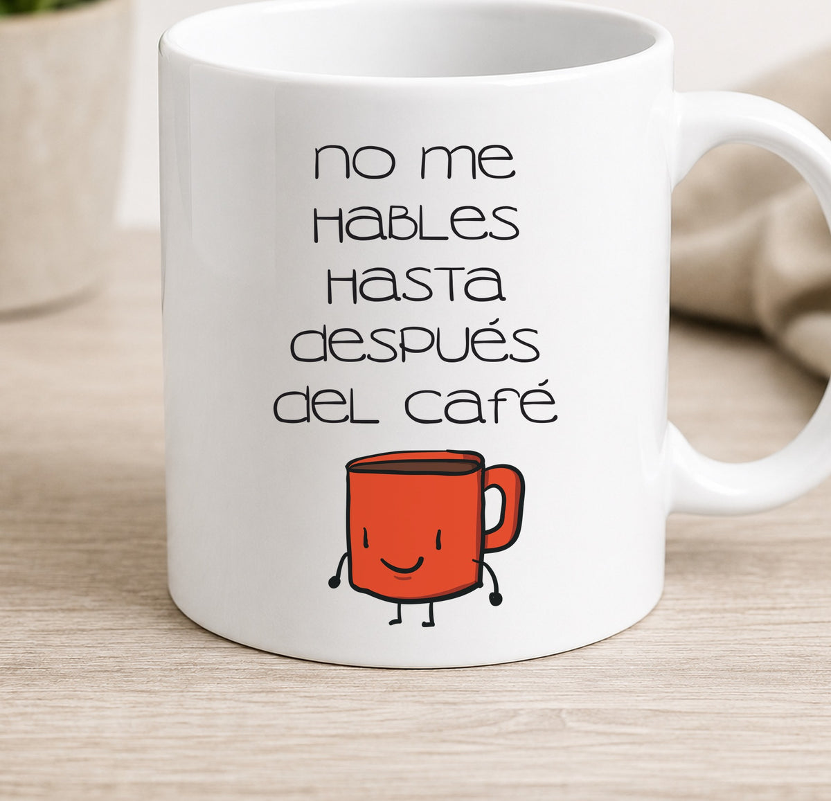 Taza Camiseta NO ME HABLES HASTA DESPUES DEL CAFE (blanca)