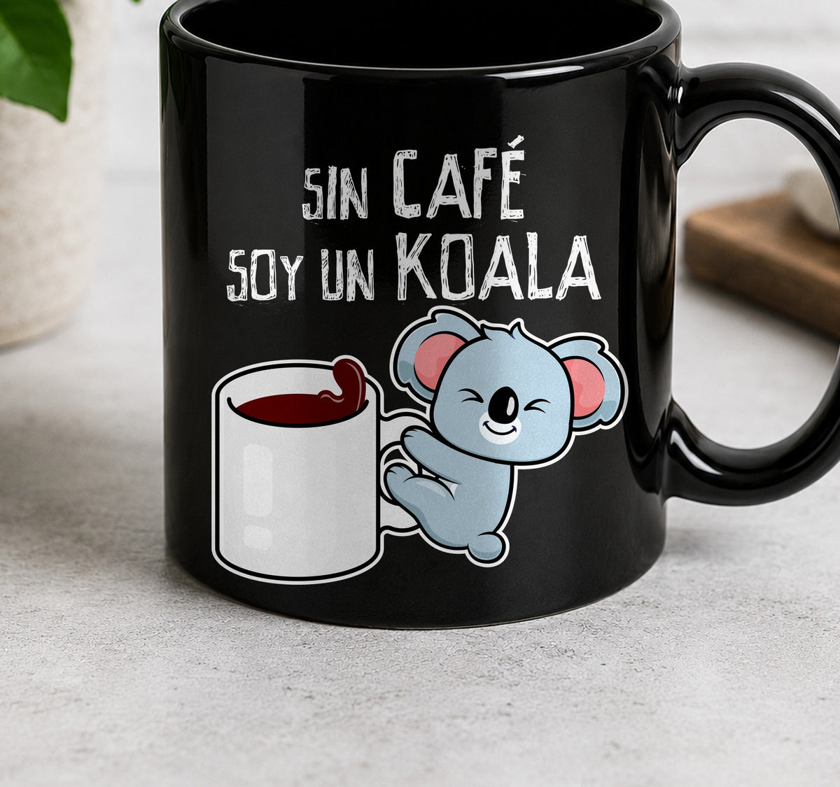 Taza Camiseta SIN CAFE SOY UN KOALA oscuro (negra)