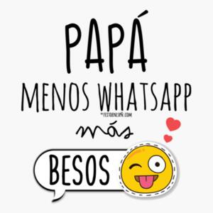 Camiseta Papá Menos Whatsapp y más besos - ECF Design